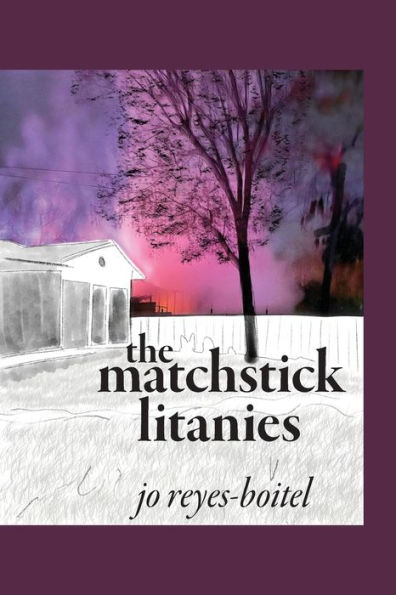 The Matchstick Litanies