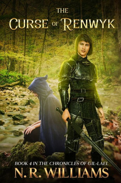 The Curse Of Renwyk, Book 4 In The Chronicles Of Gil-Lael