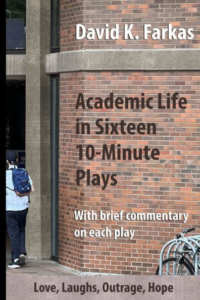 Academic Life In Sixteen 10-Minute Plays (Theater)