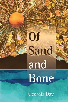 Of Sand And Bone
