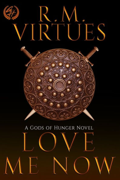 Love Me Now: Gods Of Hunger #4