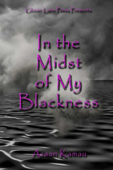 In The Midst Of My Blackness