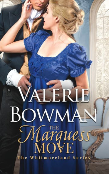 The Marquess Move (The Whitmorelands)