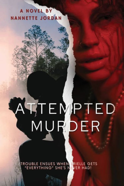 Attempted Murder: Trouble Ensues When Brielle Gets “Everything” She’S Never Had!