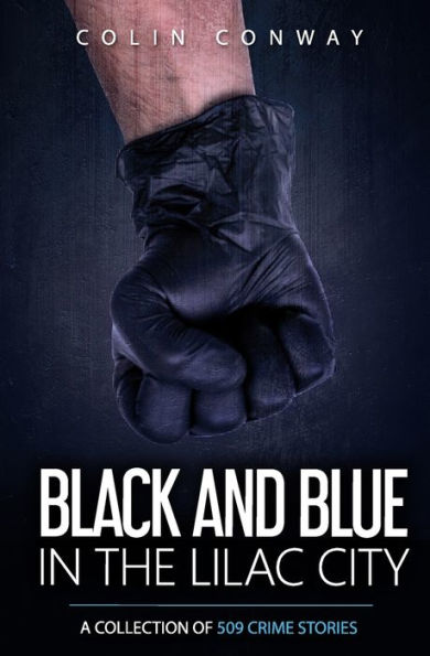 Black and Blue in the Lilac City (The 509 Crime Stories)