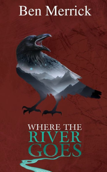 Where The River Goes (The Kalanosi Chronicles)