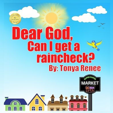 Querido Dios, ¿puedo conseguir un Raincheck?