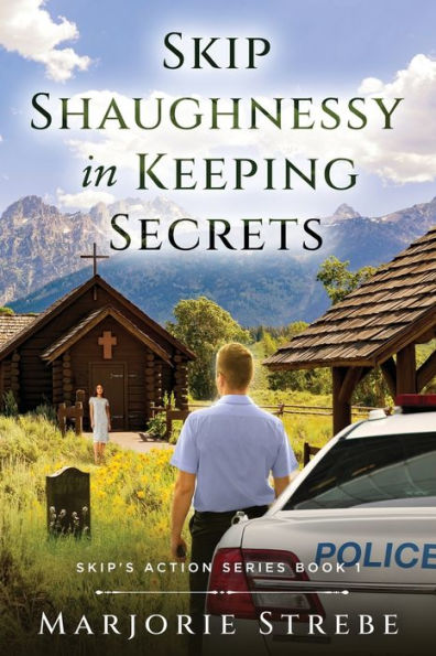 Skip Shaughnessy In Keeping Secrets (Skip'S Action) (Book1)