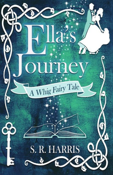 Ella'S Journey: A Whig Fairytale