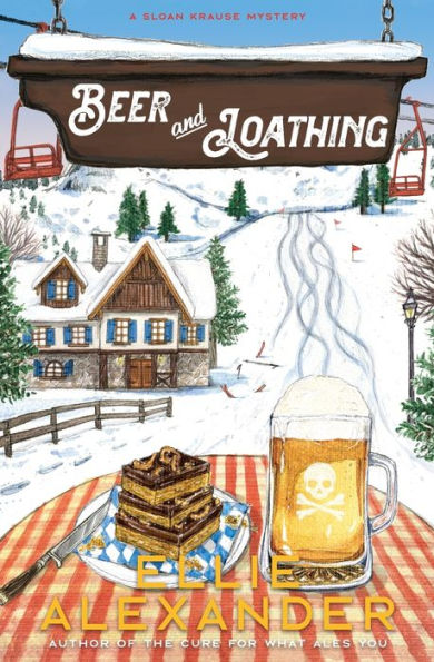Beer And Loathing: A Sloan Krause Mystery