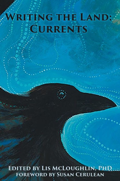 Writing The Land: Currents