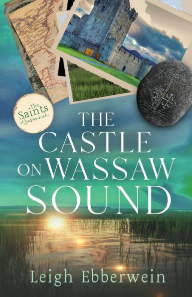The Castle On Wassaw Sound (The Saints Of Savannah)