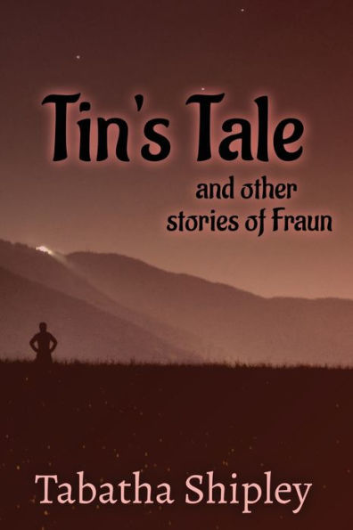 Tin'S Tale And Other Stories Of Fraun