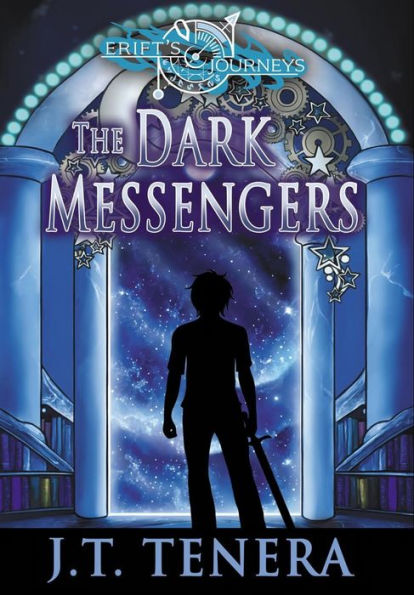 Erift'S Journeys: The Dark Messengers