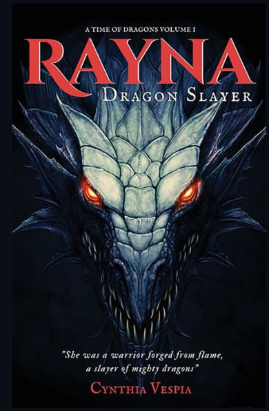 Rayna The Dragonslayer (Una época de dragones)