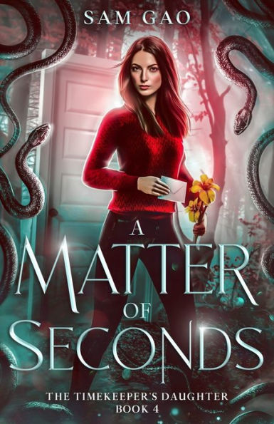 A Matter Of Seconds (The Timekeeper'S Daughter Saga)