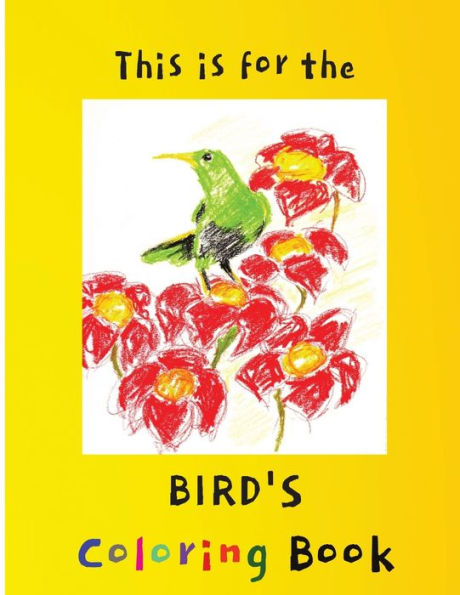 This Is For The Bird'S Coloring Book