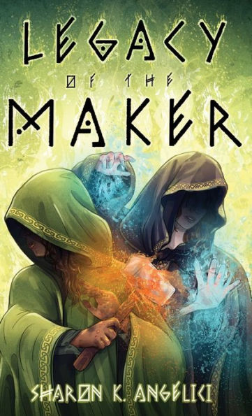 Legacy Of The Maker (The Maker Series)