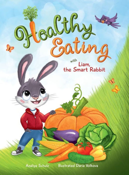 Healthy Eating With Liam, The Smart Rabbit