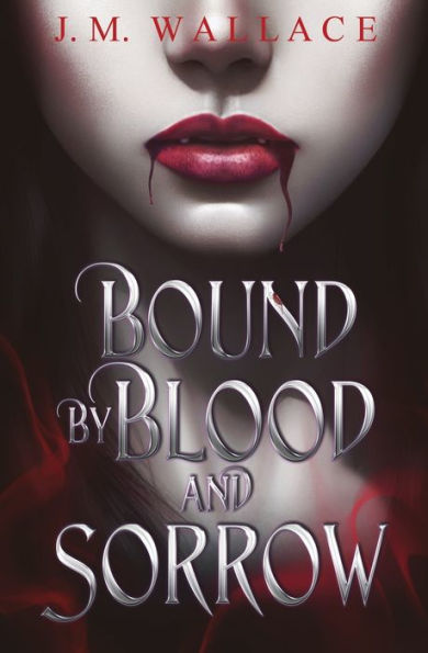 Bound By Blood And Sorrow