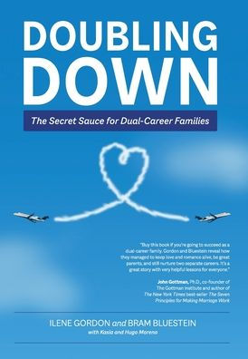 Doubling Down: The Secret Sauce For Dual-Career Families