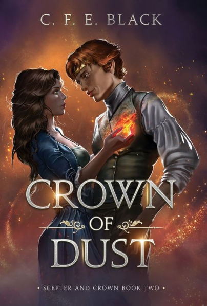 Crown Of Dust: Scepter And Crown Book Two