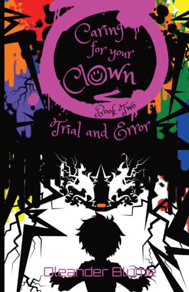 Caring For Your Clown Book Two: Oleander Blume