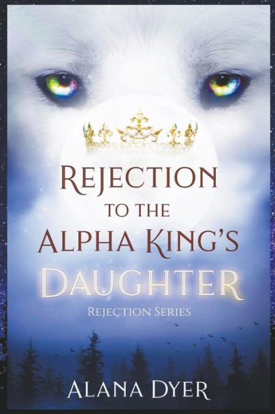 Rejection To The Alpha King's Daughter