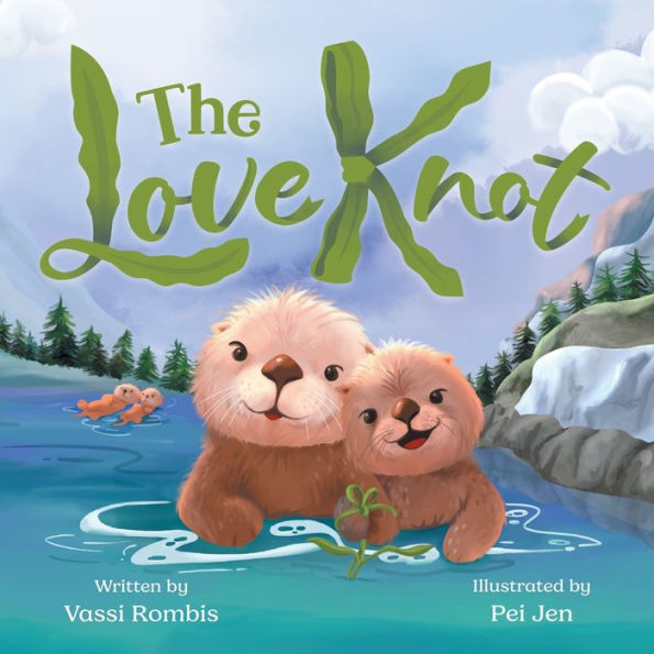 The Love Knot: An Empowering Children'S Book To Work Through Thoughts And Feelings