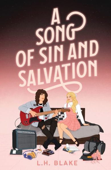 A Song Of Sin And Salvation: A Rockin' 80S Romance