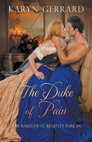 The Duke Of Pain (The Rakes Of St. Regent's Park)