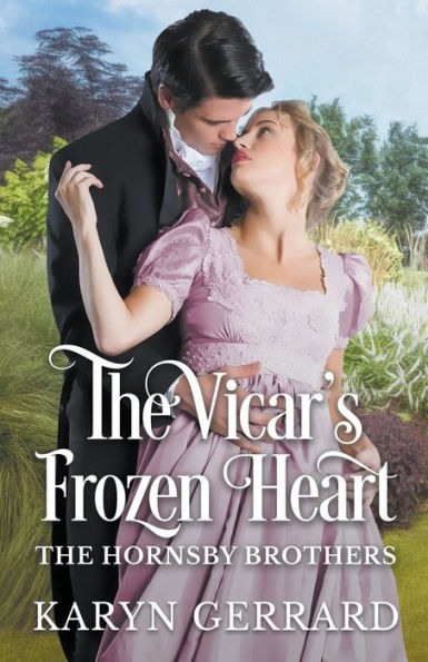 The Vicar'S Frozen Heart (The Hornsby Brothers)