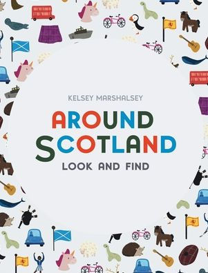 Around Scotland: Look And Find - 9781738698837