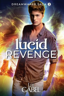 Lucid Revenge (Dreamwaker Saga) - 9781738743643