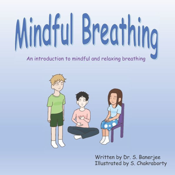 Mindful Breathing: An Introduction To Mindful And Relaxing Breathing