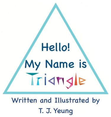 ¡Hola! Mi nombre es triangulo