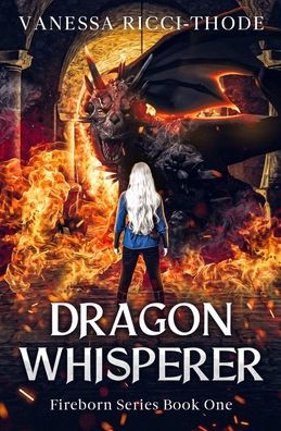 Dragon Whisperer (Fireborn)