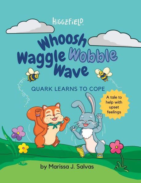 Whoosh Waggle Wobble Wave: Quark Learns To Cope (Higgzfield Tales)