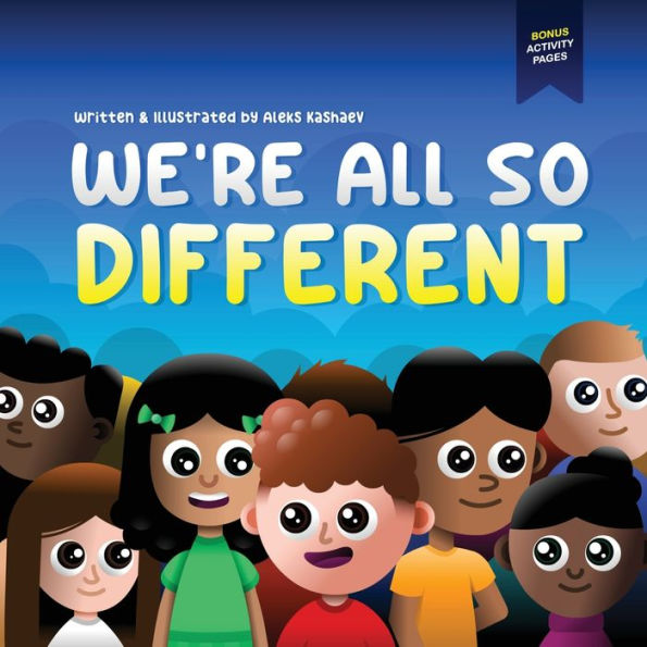 We'Re All So Different: A Children'S Picture Book About Diversity, Acceptance And Empathy