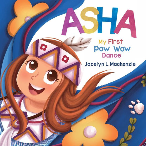 Asha My First Pow Wow Dance (Kwekwa Storytelling)