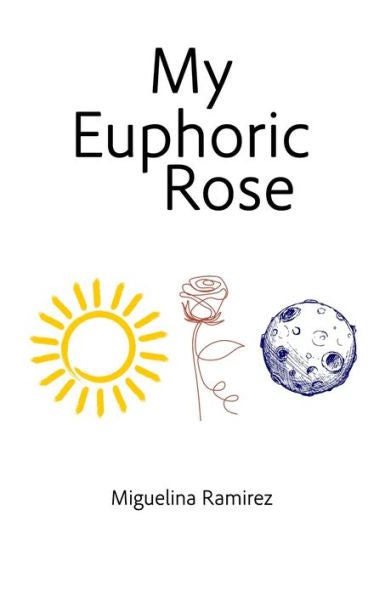 My Euphoric Rose
