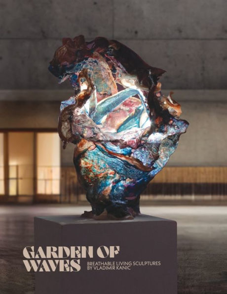 Garden Of Waves: Breathable Sculptures By Vladimir Kanic