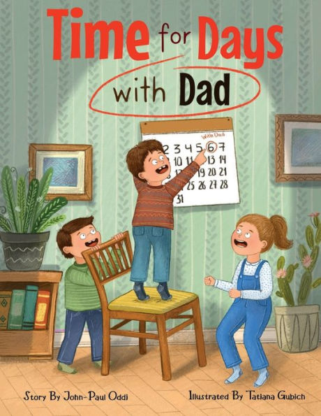 Time For Days With Dad: Let The Fun Begin!