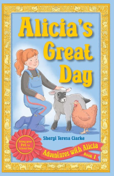 El gran día de Alicia: Trae a tu mascota al colegio (Aventuras con Alicia) (Libro 1)