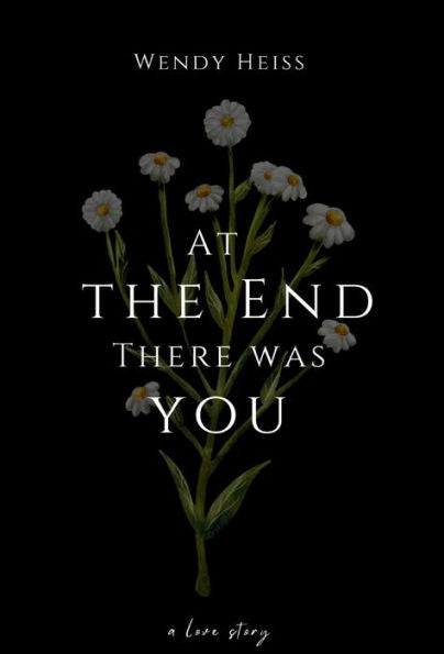 At The End There Was You