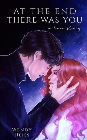 At The End There Was You: A Novella (Blue Fairytales)