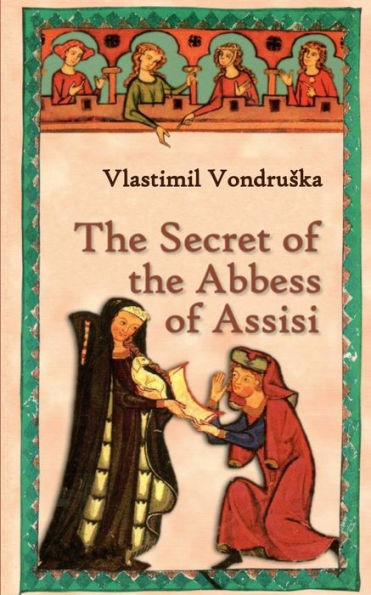The Secret Of The Abbess Of Assisi