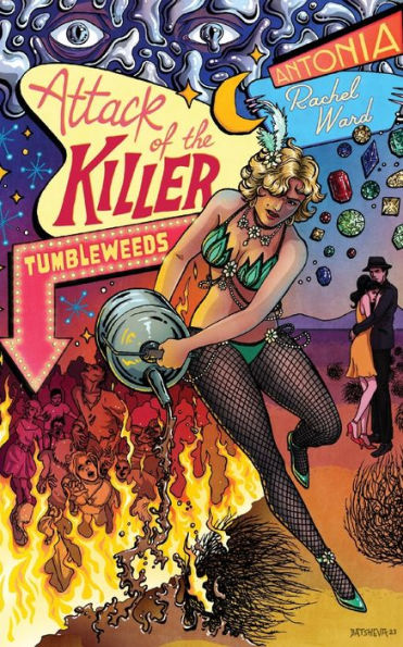 Attack Of The Killer Tumbleweeds
