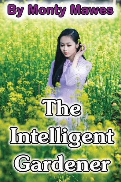 The Intelligent Gardener