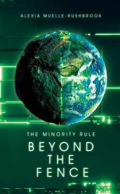 Beyond The Fence (The Minority Rule Trilogy)
